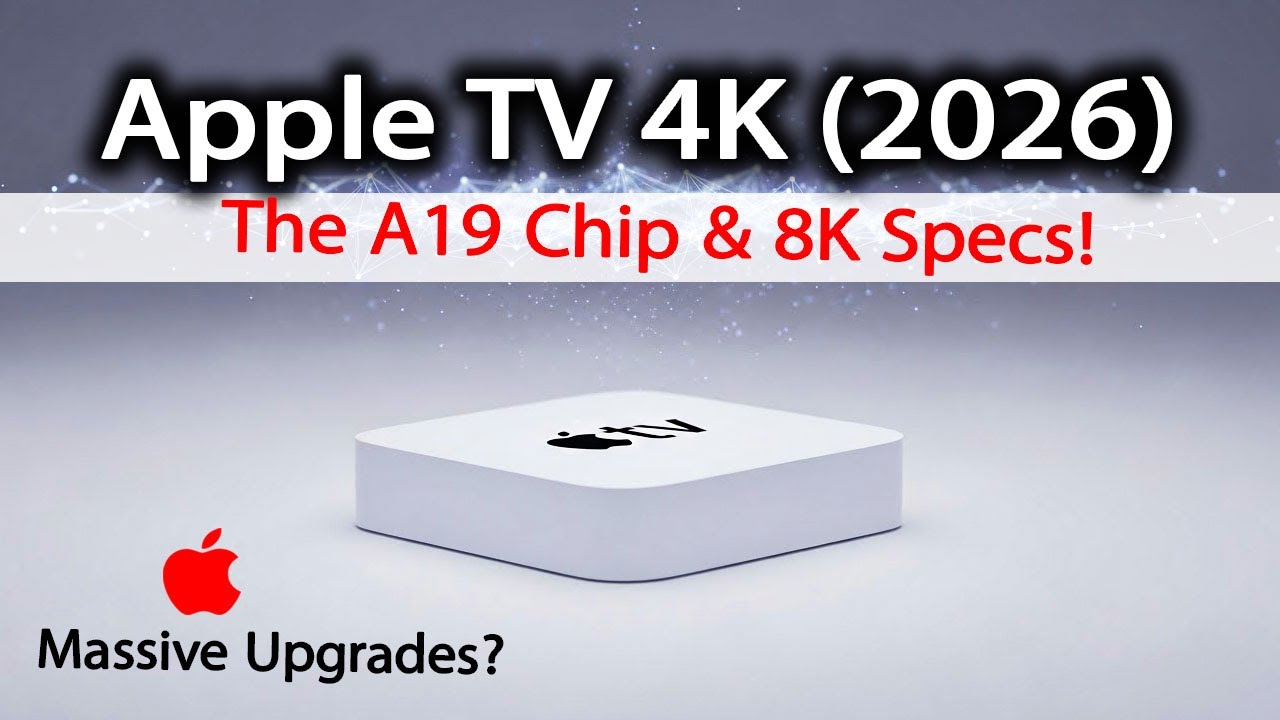 Apple TV 4K (2026) - Look, The A19 Chip & 8K Specs! Massive Upgrades?