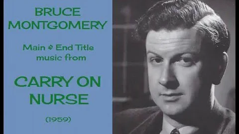 Bruce Montgomery: Carry on Nurse