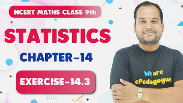 Class 9 Chapter 14 Statistics Ex - 14.3