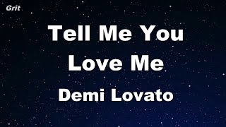 Chords for Tell Me You Love Me - Demi Lovato Karaoke 【No Guide Melody】 Instrumental