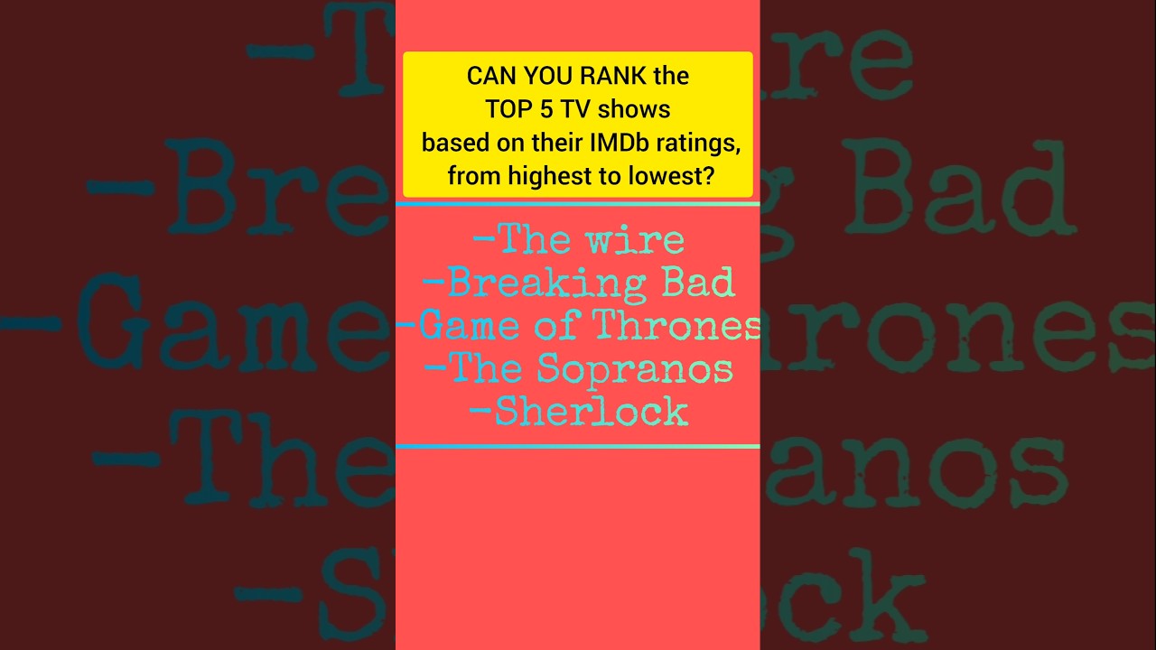 Ranking TV Shows by IMDb Ratings in 30 Seconds! 📺🔥 