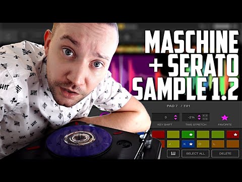 Maschine + Serato Sample 1.2