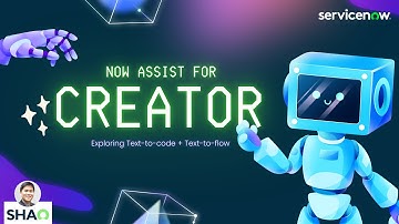 Exploring Now Assist for Creator: Text-to-code/flow