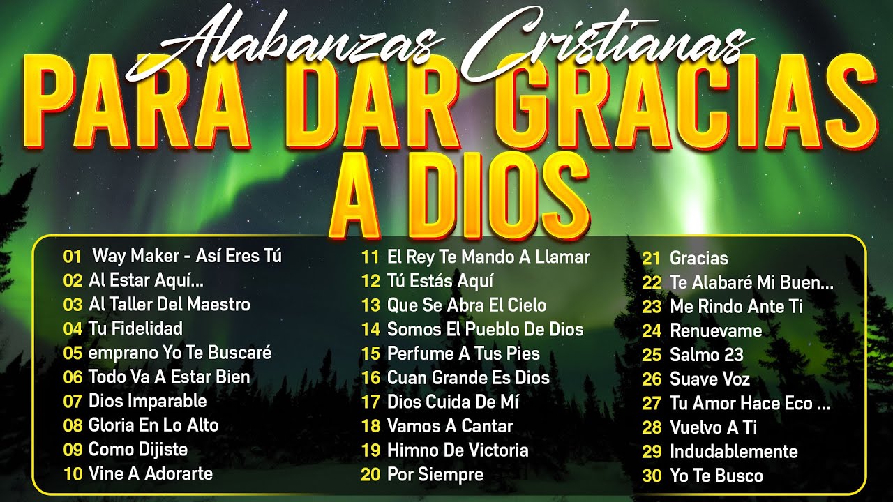 MUSICA CRISTIANA PARA SENTIR LA PRESENCIA DE DIOS 🔥 HERMOSAS ALABANZAS CRISTIANAS DE ADORACIO