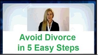 Avoid Divorce - Save Your Marriage With 5 Easy Steps