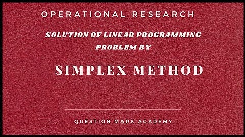 Simplex Method (Linear Programming Problem)
