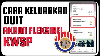 Cara Keluarkan Duit Kwsp Akaun 3 Fleksibel