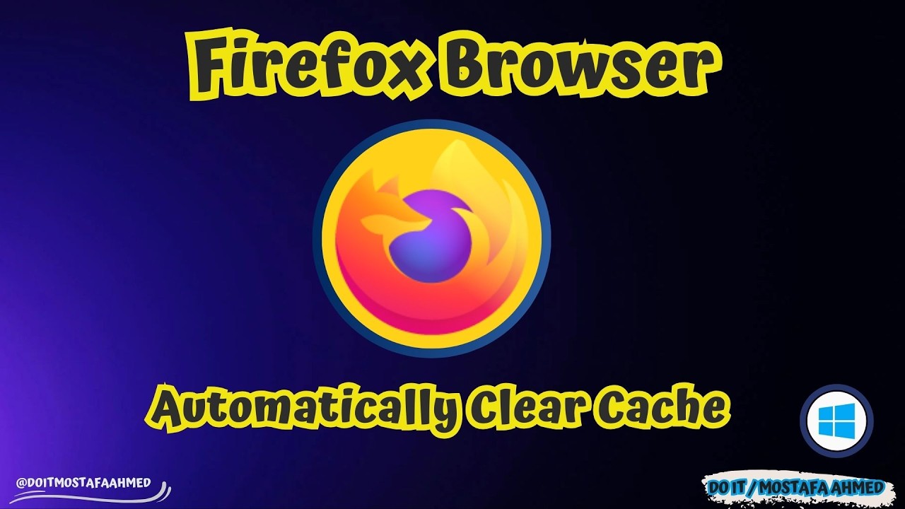 how-to-automatically-clear-cache-in-firefox-browser-when-browser-is