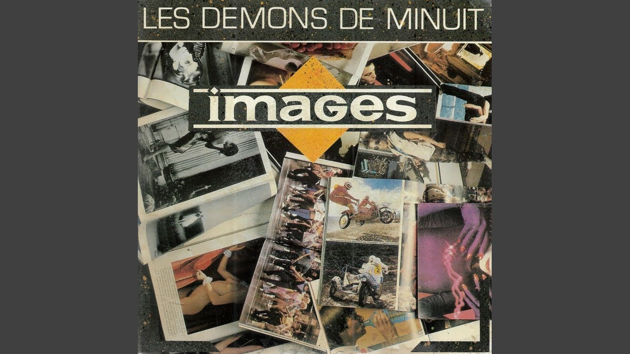Images - Les Démons De Minuits (Remastered) [Audio HQ] - YouTube