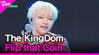 The KingDom, Flip that Coin (더킹덤, Flip that Coin) [THE SHOW 240507]