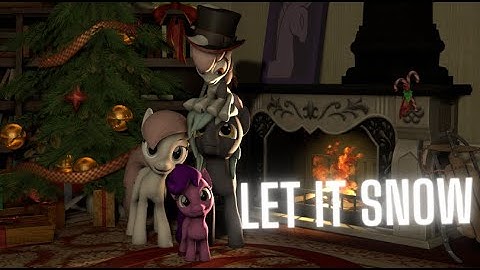 let it snow mlp animation sfm