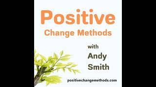 What Is Appreciative Inquiry and How Can It Help You? – Positive Change Methods Podcast Ep. 1