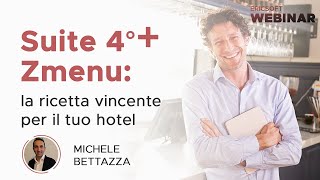 Webinar| Suite 4° + Zmenu: la ricetta vincente per il tuo hotel screenshot 2