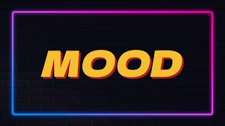 Mood - Al james (Lyrics)