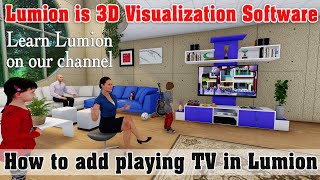 How to Add Playing TV in Lumion  लुमियन में चलता हुआ टीवी कैसे लगाएं, देखें इस वीडियो में।