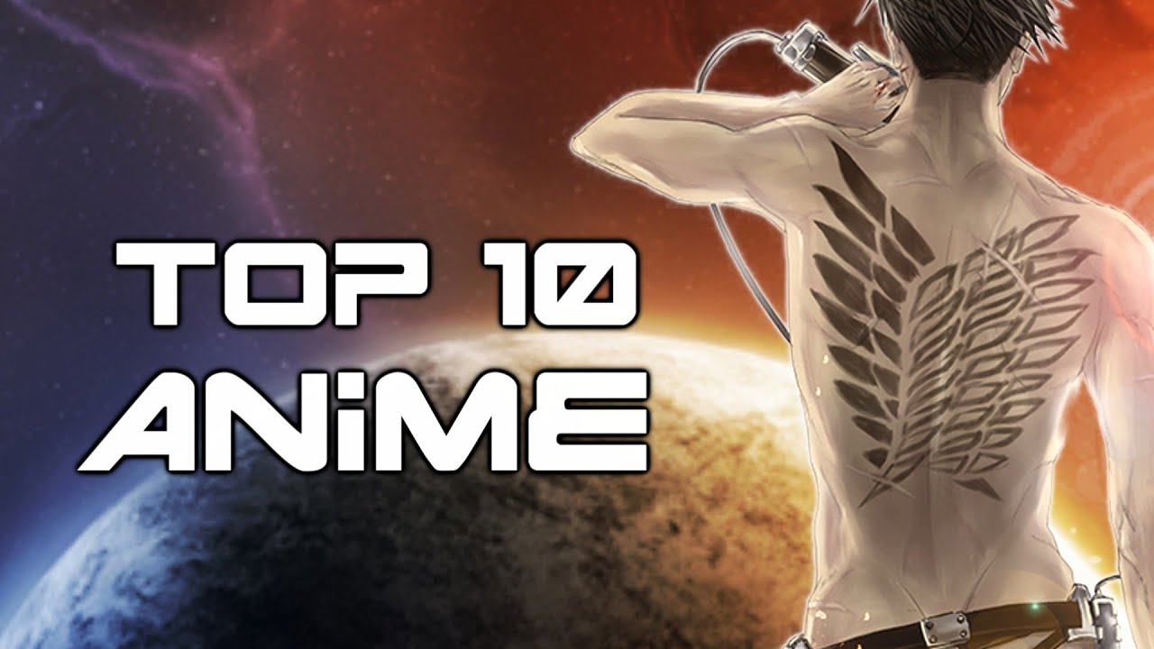 Top 10 Anime Series - YouTube