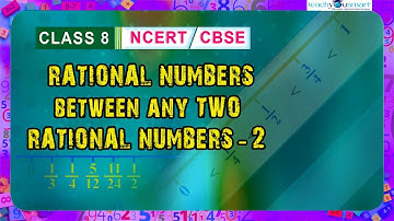 Rational Numbers | Finding Rational Numbers Between 2 Numbers by Mean Method | part2 #ncert #class8