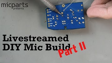 DIY 001: MicParts T-25 Microphone Build, Pt 2