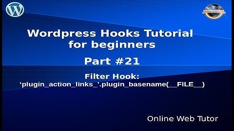 Wordpress Hooks Tutorial for beginners from scratch #21 Add Plugin Action Links Filter hook