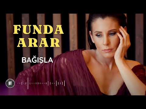 FUNDA ARAR - Bağışla (Lyrics / Sözleri)