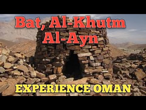 Archaeological Sites of Bat, Al Khutm and Al Ayn || Historical Places to Visit in Oman | Get Updated