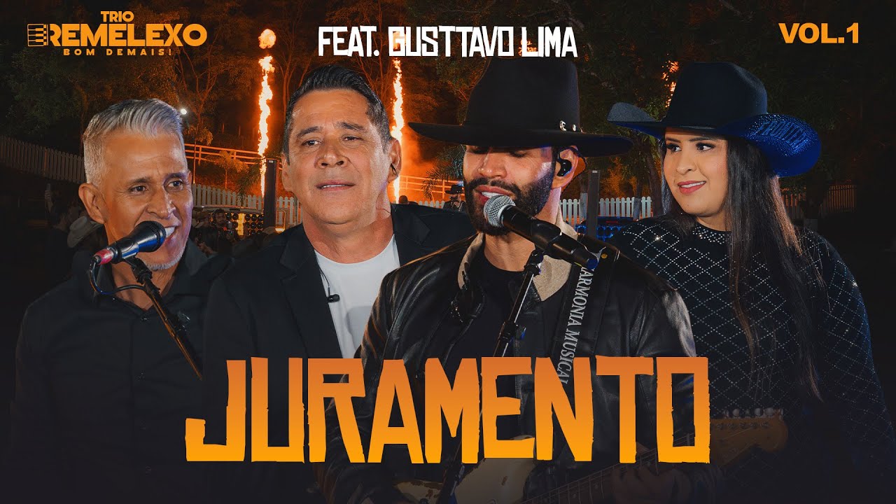 Trio Remelexo Bom Demais Feat. @gusttavolimaoficial -  Juramento