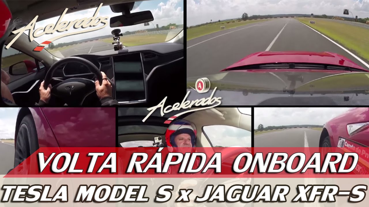 TESLA MODEL S X JAGUAR XFR-S - VOLTA RÁPIDA ONBOARD #34 COM RUBENS BARRICHELLO | ACELERADOS rubens barrichello