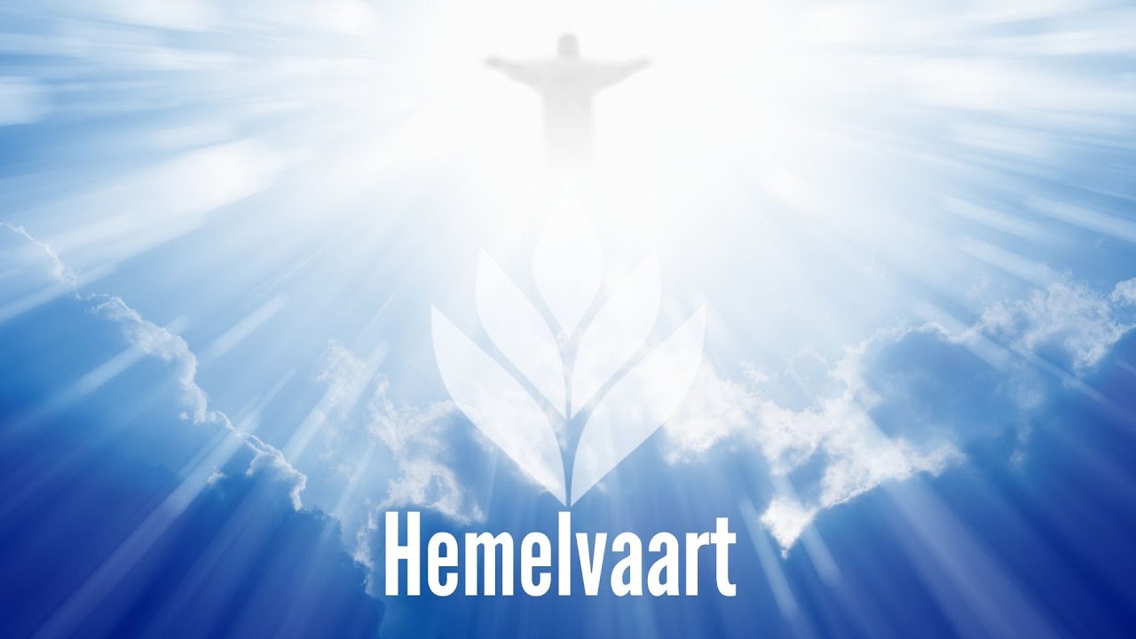 200521 Hemelvaart YouTube 200521 Hemelvaart YouTube