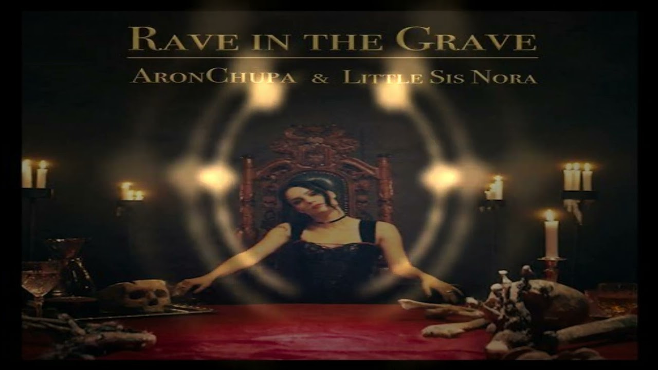 Rave In The Grave Aronchupa Ulub