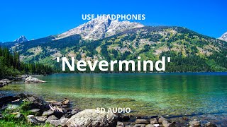 ONLAP - Nevermind | 8D AUDIO | USE HEADPHONES