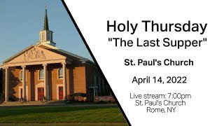 HOLY THURSDAY from ST PAULS CHURCH ROME NY