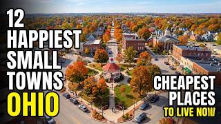 10 Happiest Small Towns to Live in Ohio With Safety and affordability 2026