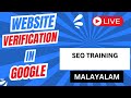 Google Search Console Verification &amp; Google Analytics 4 Installation - Malayalam Class - Live