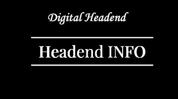 What Is Digital Headend And Digital Headend Devices Overview