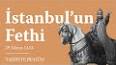 İstanbul'un Fethi ile ilgili video