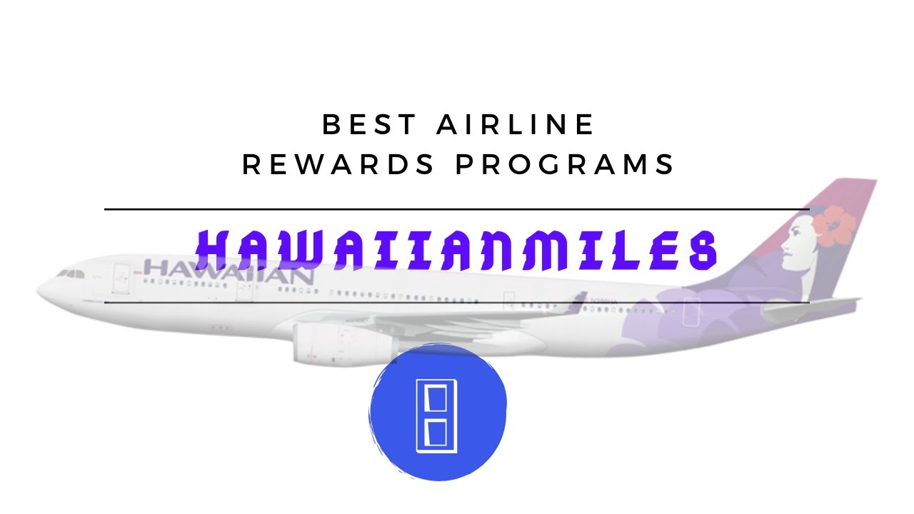 Best Airline Rewards Programs | HawaiianMiles | Ranked - #8 - YouTube