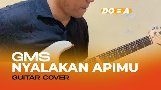 Gms  Nyalakan Apimu guitar Cover  