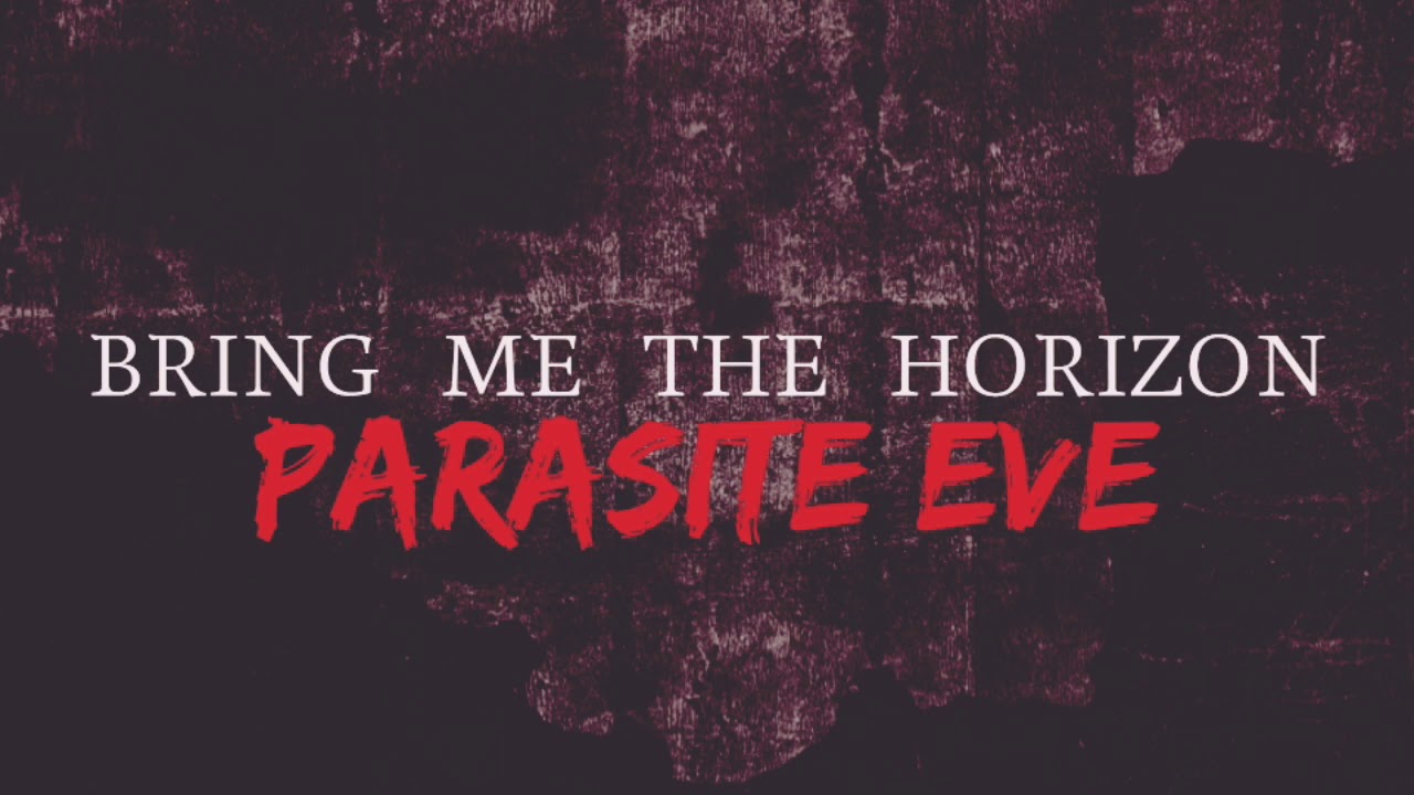 First Spin: Bring Me The Horizon's 'Parasite Eve' is a perfect