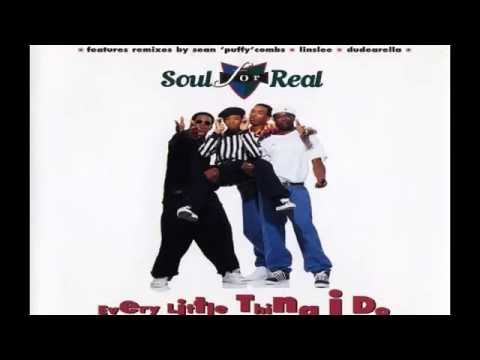 Soul For Real - Every Little Thing I Do (Album Version) HQ
