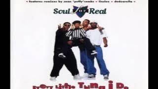 Soul For Real - Every Little Thing I Do (Album Version) HQ
