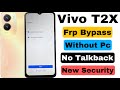 Vivo T2X 5G Frp Bypass Android 14 | Without Pc | Google Account Lock Unlock - New Security 2025