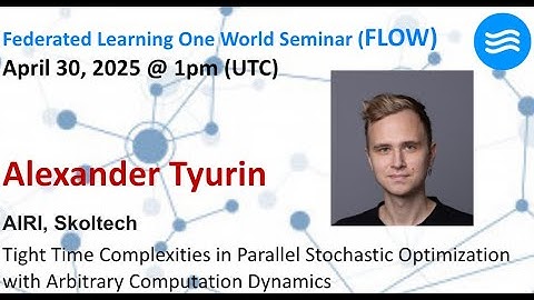 FLOW Seminar #127: Alexander Tyurin (Skoltech, AIRI)