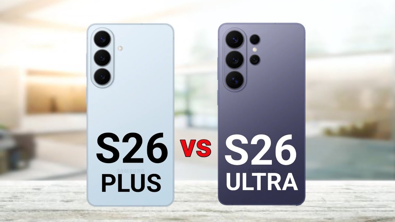 Samsung Galaxy S26 Plus vs Samsung Galaxy S26 Ultra