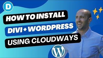 Installing Divi & WordPress With Cloudways