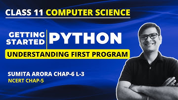 Class 11 CS | Python Working Mode | Chapter 6 Sumita Arora Getting Started Python | Class 11 Python