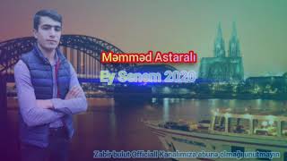 Məmməd Astaralı Ey Senem Super Musiqi 2020