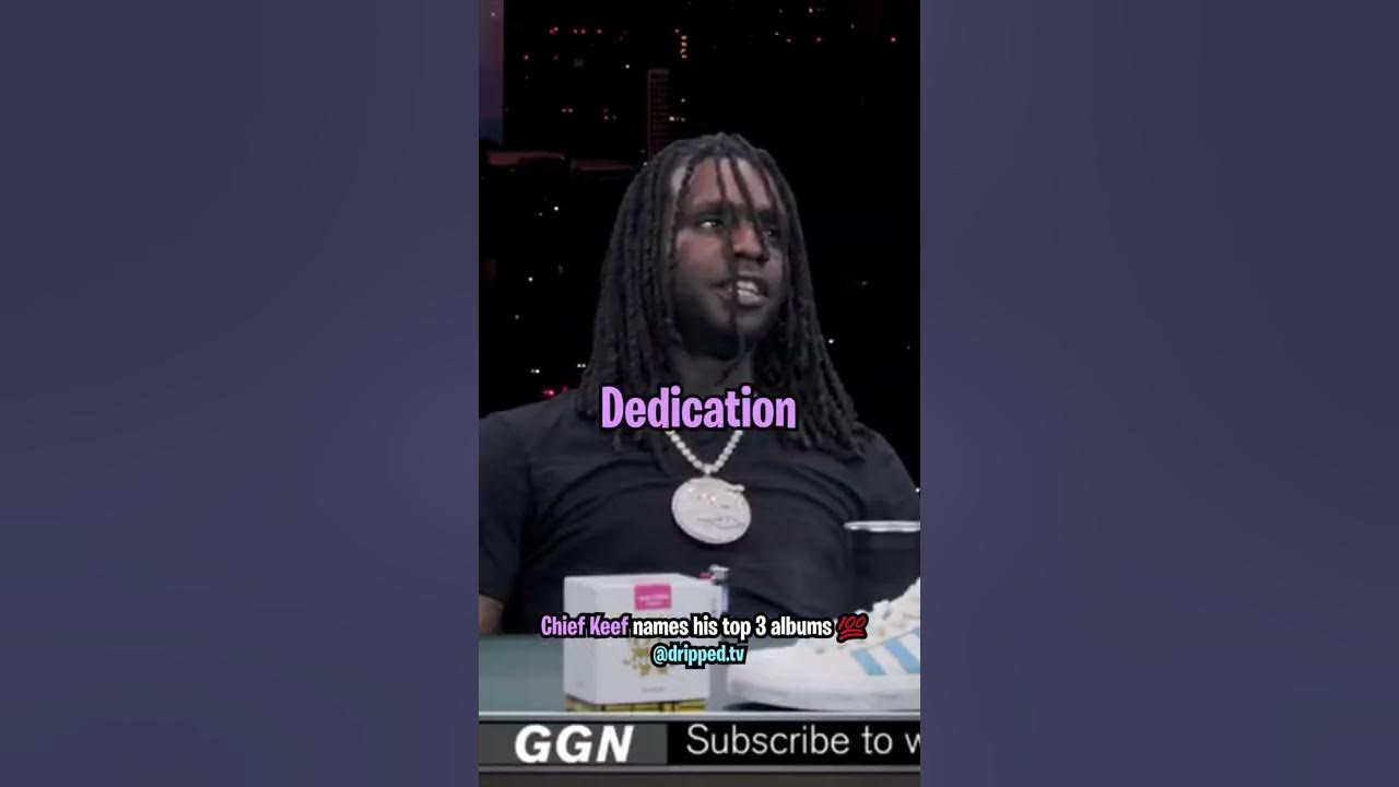 Chief Keef Names His Top 3 Favorite Albums 👀