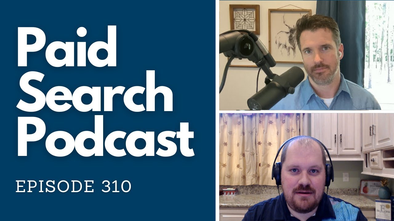 The Secrets to Getting More Leads from Google Ads | PSP 310