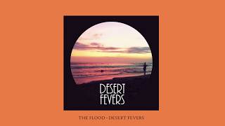 The Flood - Desert Fevers - We Sound Strange