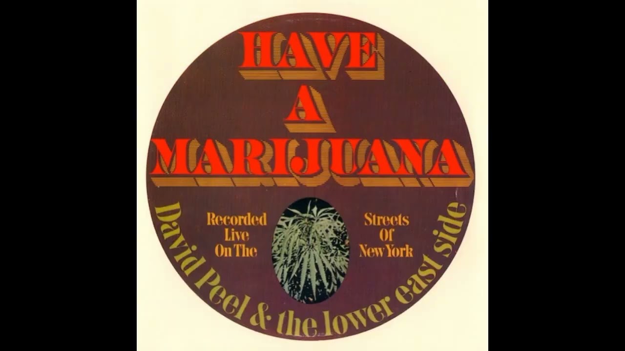 David Peel & The Lower East Side -- Have A Marijuana 1968 (Full